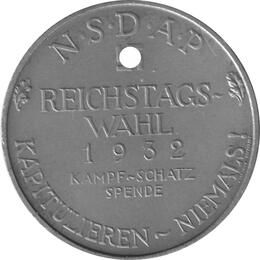 Deutsches Reich 1932 NSDAP Reichstagswahl Kapitulieren niemals