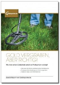 Gold vergraben aber richtig